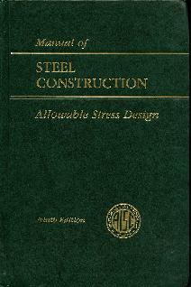 AISC Manual of Steel Construction:  Allowable Stress Design, 9th Ed.